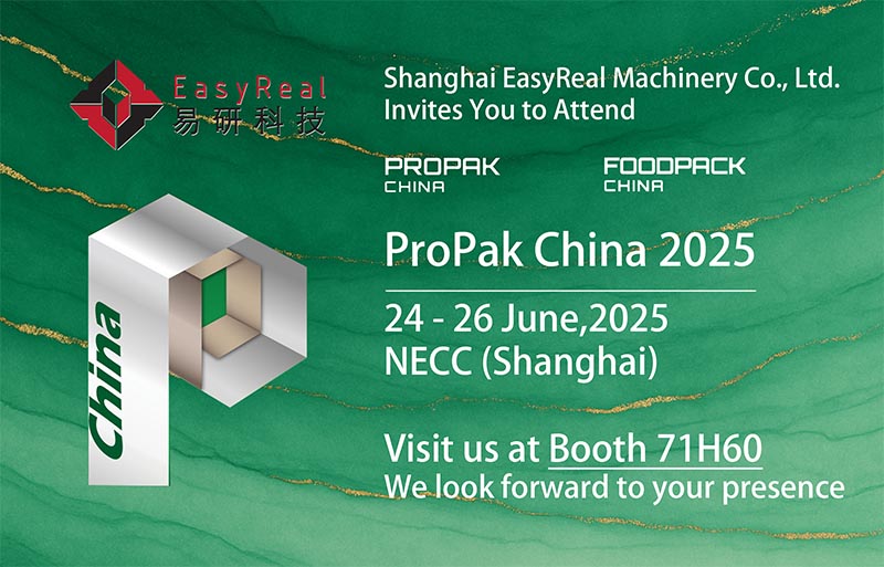 ماشین آلات EasyReal شانگهای در ProPak China 2025 به نمایش گذاشته خواهد شد